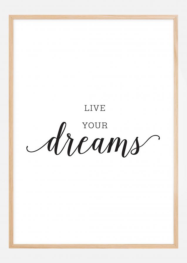 Live your dreams Poster