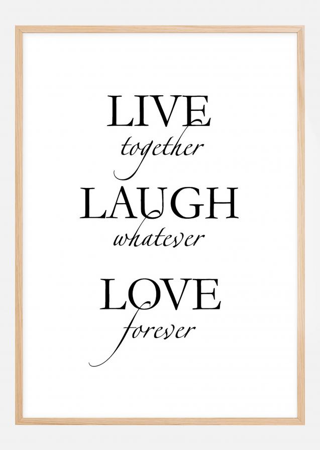 Live, laugh, love - Nero Poster