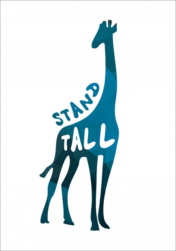 Giraffe stand tall - Blu Poster
