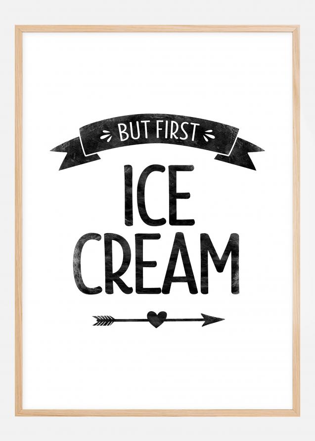 But first ice cream Rétro Poster