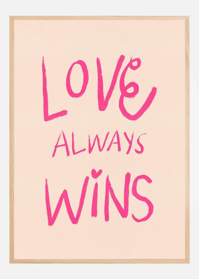 Love Always Wins Typography Pink Poster